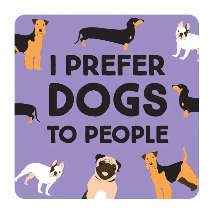 Novelty Coasters - I Prefer Dogs