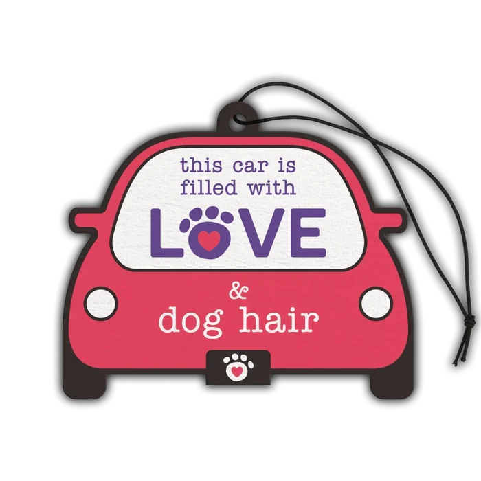 Dogtraining101 Retail Super Store This car is filled with love and dog hair air freshener