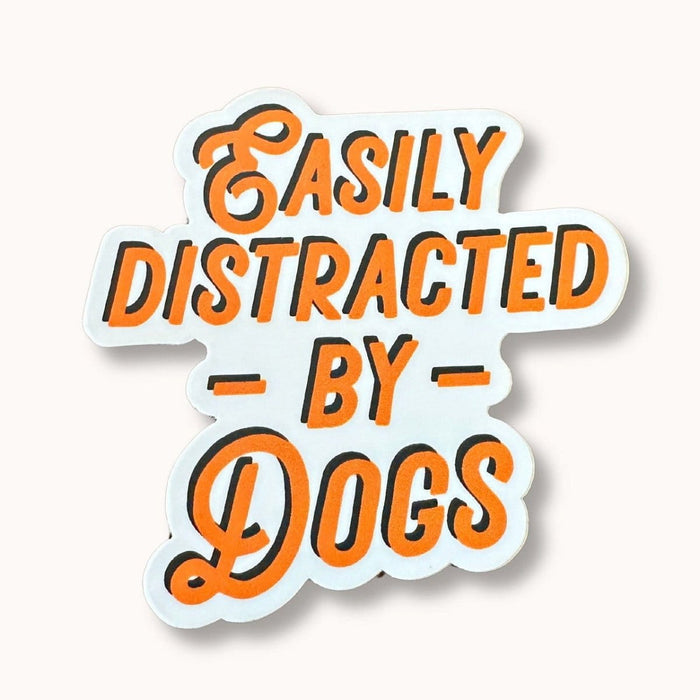 Dogtraining101 Retail Super Store Easily distracted by dogs sticker