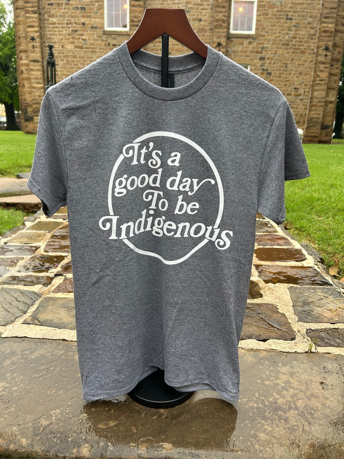 It's a Good Day to be Indigenous T-Shirt Designed by Bemo Print