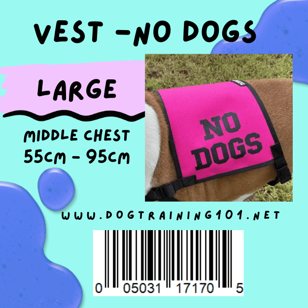 Dogtraining101 Retail Super Store Large No Dogs Vest