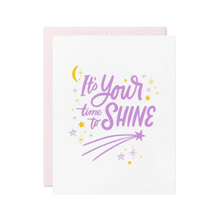 Time to Shine | Congratulations Graduation Letterpress Card